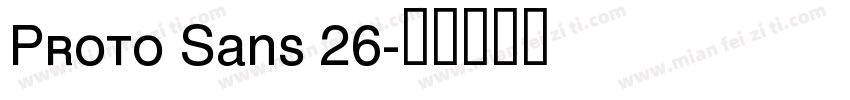 Proto Sans 26字体转换